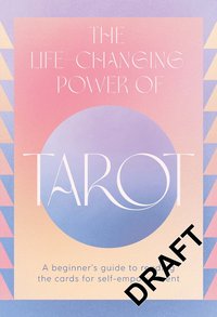 bokomslag The Life-Changing Power of Tarot