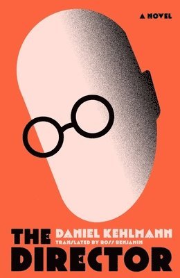 Daniel Kehlmann - Director, Häftad