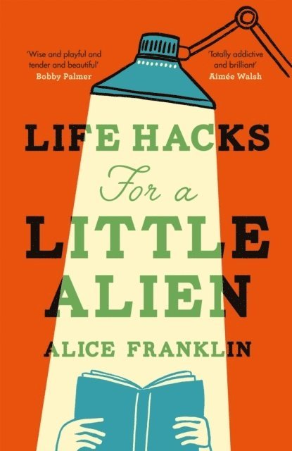 Life Hacks For A Little Alien 1