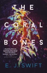 bokomslag The Coral Bones