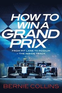 bokomslag How to Win a Grand Prix