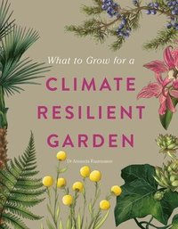 bokomslag RHS What to Grow for a Climate Resilient Garden