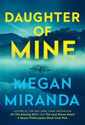 Megan Miranda - Daughter of Mine, Häftad
