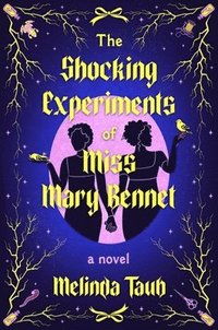 bokomslag The Shocking Experiments of Miss Mary Bennet