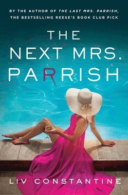 Liv Constantine - Next Mrs Parrish, Häftad