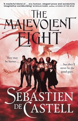 Sebastien de Castell - Malevolent Eight, Häftad
