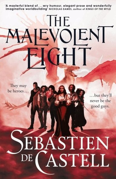 Sebastien de Castell - Malevolent Eight, Häftad