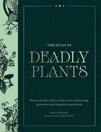 bokomslag Atlas of Deadly Plants