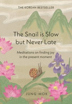 bokomslag Snail is Slow but Never Late