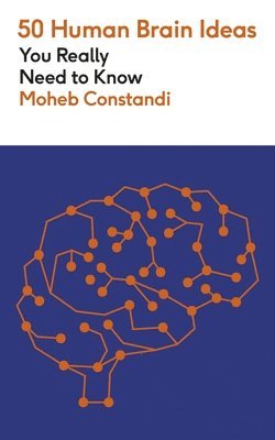 Moheb Costandi - 50 Human Brain Ideas You Really Need to Know, Häftad