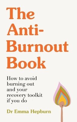 bokomslag The Anti-Burnout Book