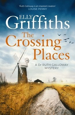 Elly Griffiths - Crossing Places, Häftad