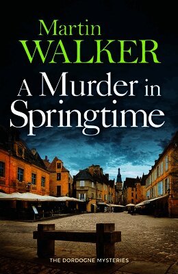 Martin Walker - Murder in Springtime, Häftad