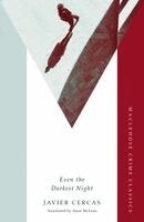 Javier Cercas - Even the Darkest Night, Häftad