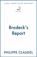 Philippe Claudel - Brodeck's Report, Häftad