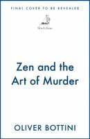 Oliver Bottini - Zen and the Art of Murder, Häftad
