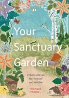 Frances Tophill - Your Sanctuary Garden, Inbunden. Tillgänglighet: Kommande