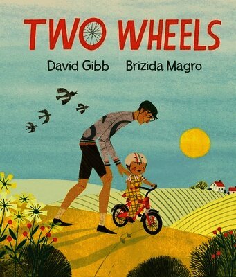 David Gibb - Two Wheels, Inbunden