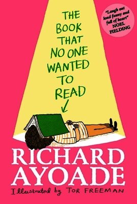 Richard Ayoade - Book That No One Wanted to Read, Inbunden