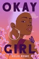 Kelis Rowe - Okay Girl, Häftad