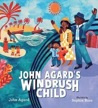 bokomslag John Agard's Windrush Child