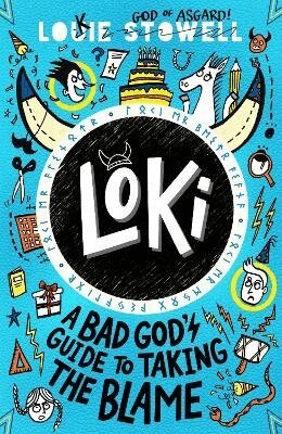 Louie Stowell - Loki: A Bad God's Guide to Taking the Blame, Häftad