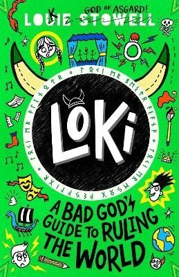 Louie Stowell - Loki: A Bad God's Guide to Ruling the World, Häftad