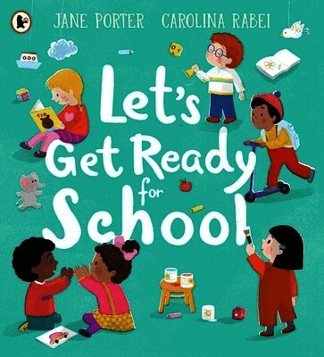 Jane Porter - Let’s Get Ready for School, Häftad