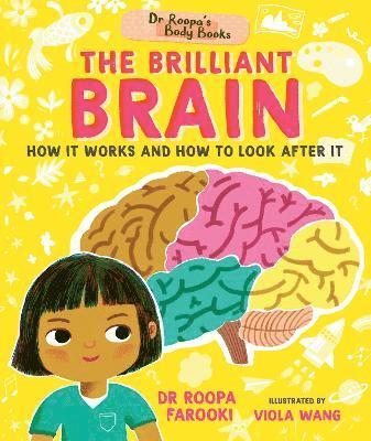 Dr Roopa's Body Books: The Brilliant Brain 1