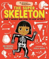 bokomslag Dr Roopa's Body Books: The Super Skeleton