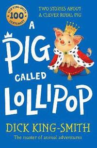 bokomslag A Pig Called Lollipop