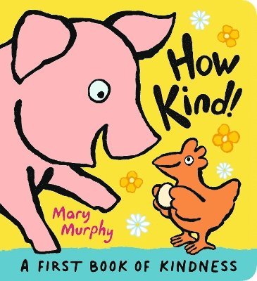 Mary Murphy - How Kind!, Kartonnage