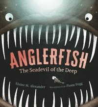 bokomslag Anglerfish: The Seadevil of the Deep