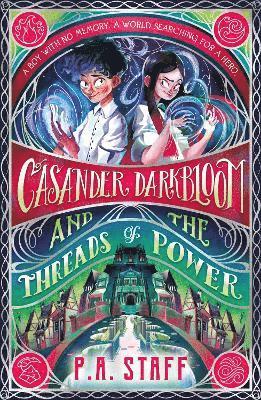 Casander Darkbloom and the Threads of Power 1