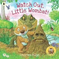 bokomslag Watch Out, Little Wombat!