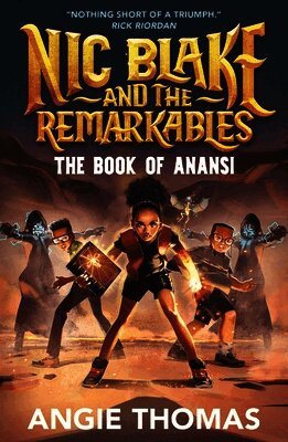 Angie Thomas - Nic Blake and the Remarkables: The Book of Anansi, Häftad
