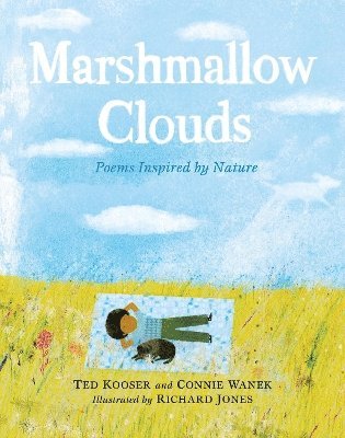 Marshmallow Clouds: Poems Inspired by Nature 1