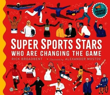 Rick Broadbent - Super Sports Stars Who Are Changing the Game, Inbunden