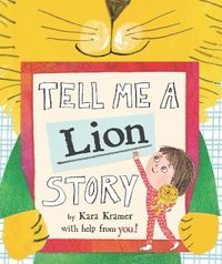 bokomslag Tell Me a Lion Story