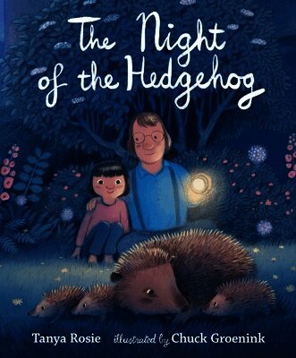 Tanya Rosie - Night of the Hedgehog, Inbunden