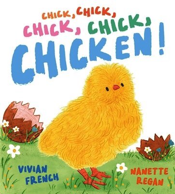 Vivian French - Chick, Chick, Chick, Chick, Chicken!, Inbunden