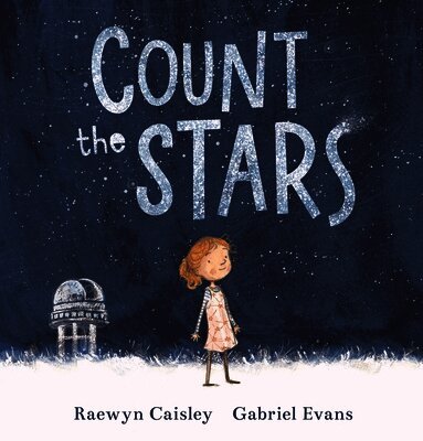 Raewyn Caisley - Count the Stars, Inbunden