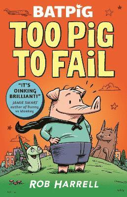 bokomslag Batpig: Too Pig to Fail