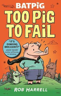 Rob Harrell - Batpig: Too Pig to Fail, Häftad