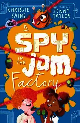 Chrissie Sains - Spy in the Jam Factory, Häftad