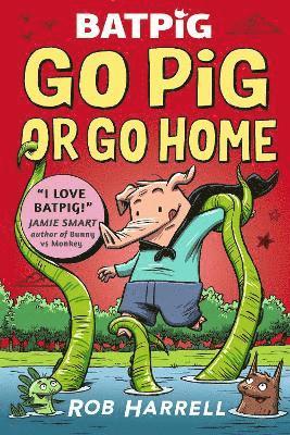 Rob Harrell - Batpig: Go Pig or Go Home, Häftad