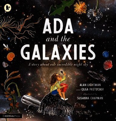 Alan Lightman, Olga Pastuchiv - Ada and the Galaxies, Häftad