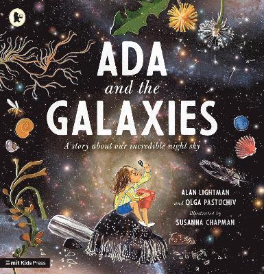 Alan Lightman, Olga Pastuchiv - Ada and the Galaxies, Häftad