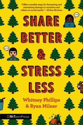 Whitney Phillips, Ryan Milner - Share Better and Stress Less, Häftad