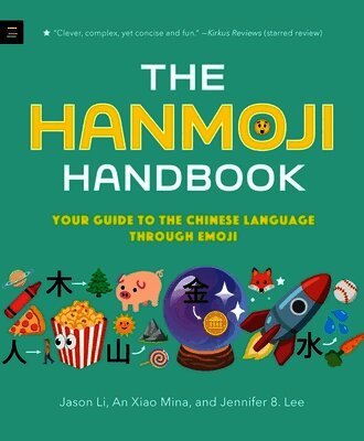 Jason Li, An Xiao Mina, Jennifer 8. Lee - Hanmoji Handbook, Häftad